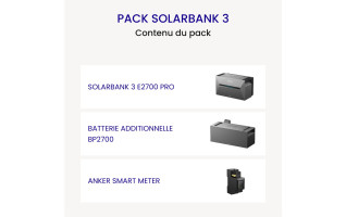 Pack batterie SolarBank 3 + deux Batteries BP2700 + SmartMeter