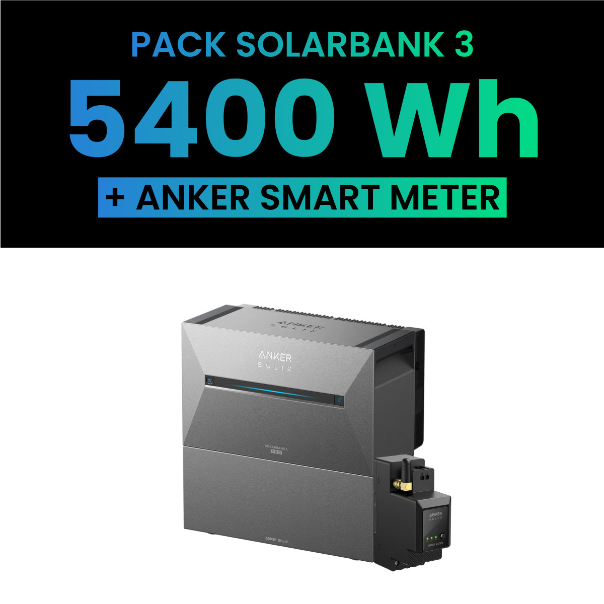 Pack batterie SolarBank 3 + Batterie BP2700 + SmartMeter