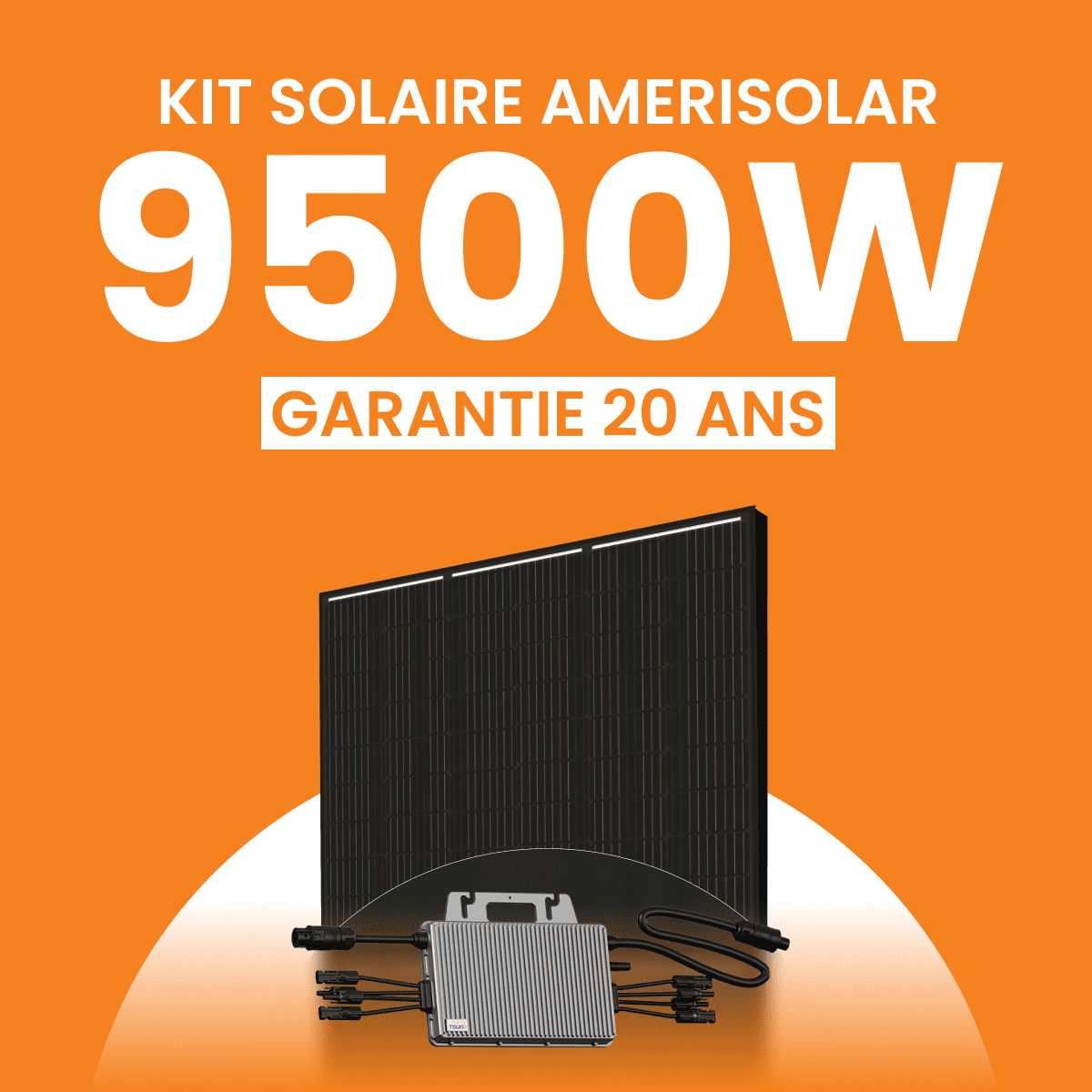 Kit solaire Autoconsommation 9500Wc Amerisolar - Micro-onduleur TSUN