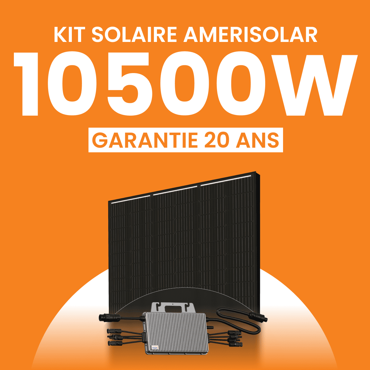 Kit solaire Autoconsommation 10500Wc Amerisolar - Micro-onduleur TSUN