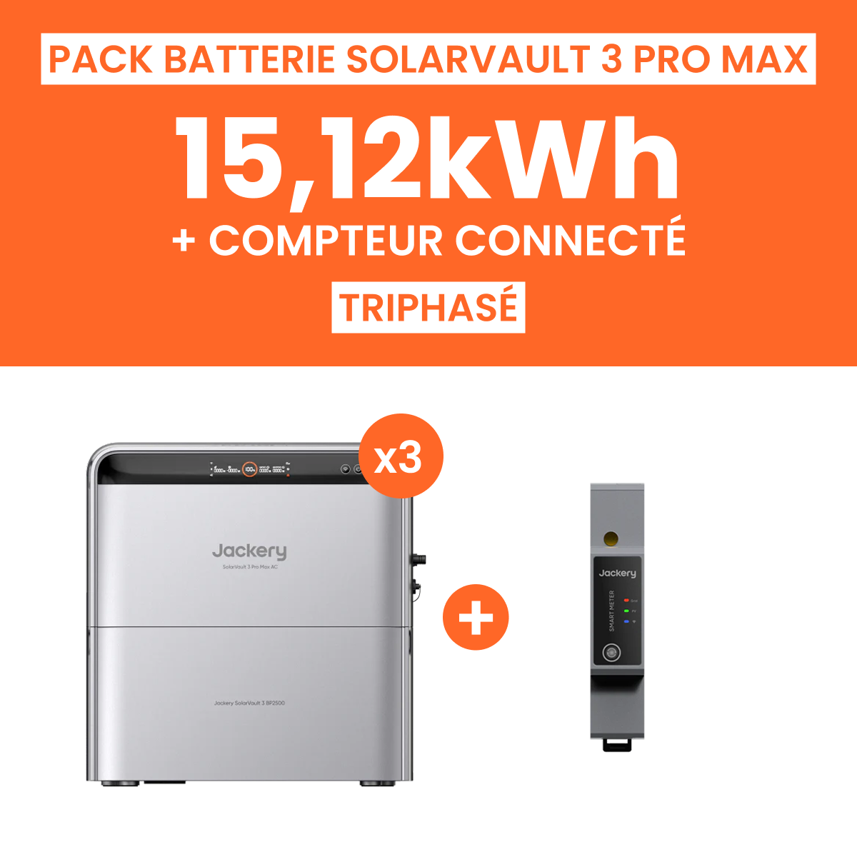 Pack 3 Batteries Solaire Jackery SolarVault 3 Pro Max AC 15 kWh + Compteur triphasé