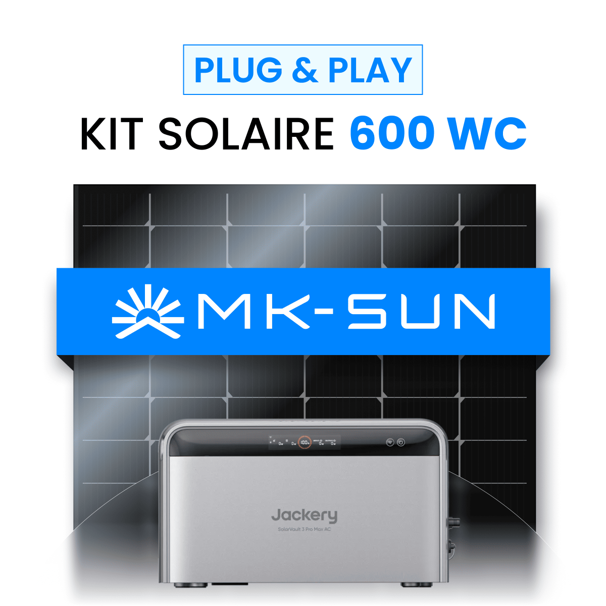Kit Solaire Plug and Play 600W MK-SUN + Batterie Jackery SolarVault 3 Pro