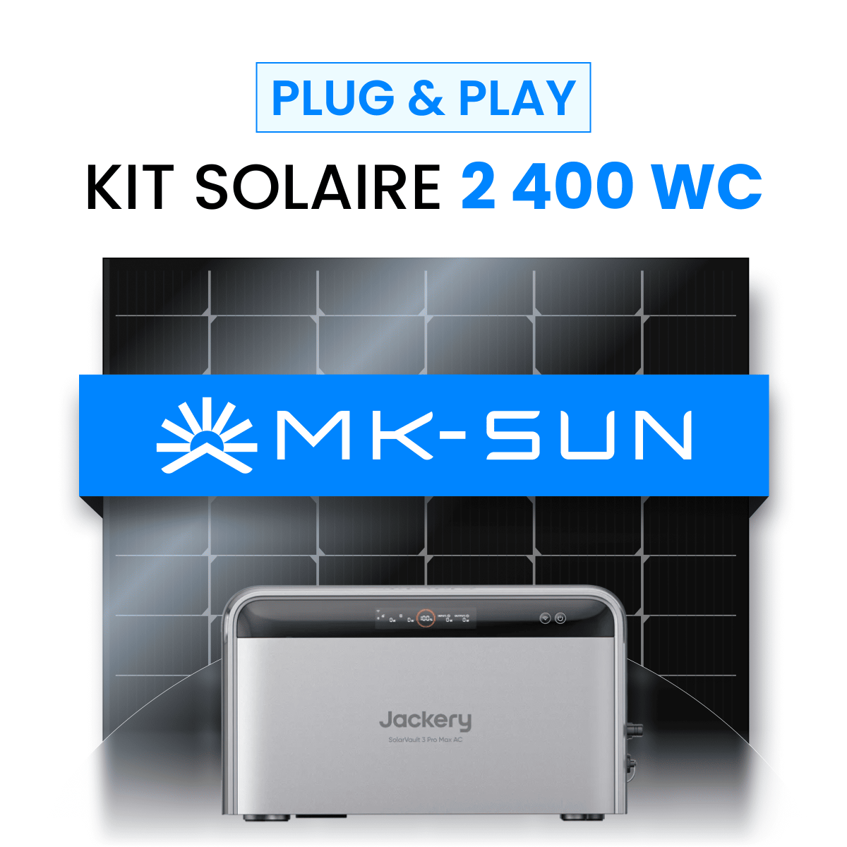Kit Solaire Plug and Play 2400W MK-SUN + Batterie Jackery SolarVault 3 Pro